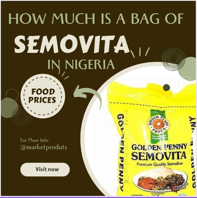 How Much Is A Bag Of Semovita In Nigeria