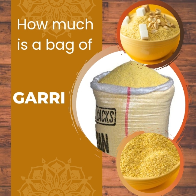 How Much Is A Bag Of Garri In Nigeria